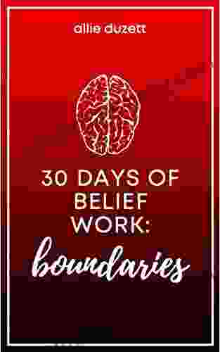 30 Days Of Belief Work: Boundaries