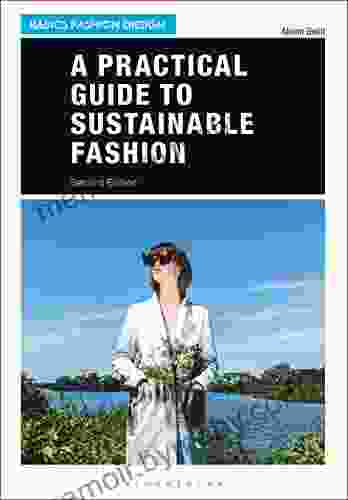 A Practical Guide to Sustainable Fashion (Basics Fashion Design)