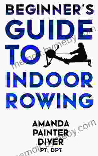 Beginner S Guide To Indoor Rowing