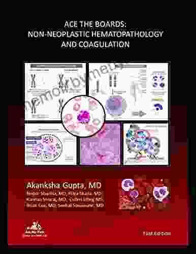 Ace The Boards: Non Neoplastic Hematopathology and Coagulation (Ace My Path)