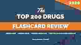 The Top 200 Drugs Flashcard Review For 2024