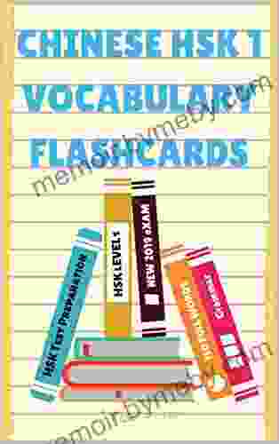 Chinese HSK 1 Vocabulary Flashcards: Learning Full Mandarin Chinese HSK1 150 Words For Practice HSK Test Preparation Level 1 New Vocabulary Cards 2024 Guide With Simplified Characters Pinyin