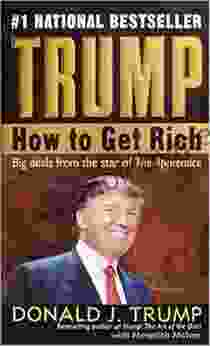 Trump: How To Get Rich