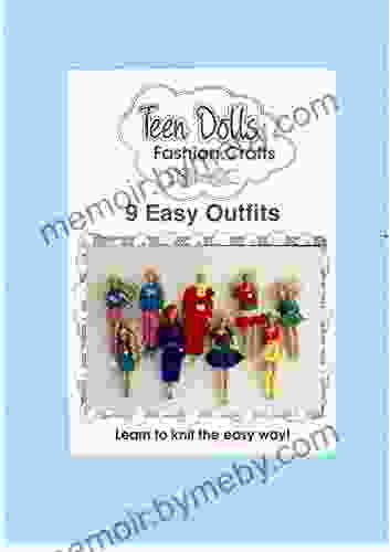 Dolls: 9 Knitting Patterns for Beginners : Easy knits for Teen Dolls