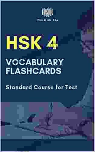 HSK 4 Vocabulary Flashcards Standard Course For Test: Practicing Chinese Preparation For HSK 1 4 Exam Full Vocab Flashcards HSK4 600 Mandarin Words For Reader New 2024 Study Guide With Pinyin