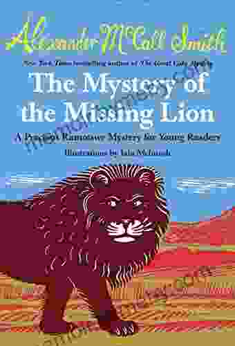 The Mystery Of The Missing Lion (Precious Ramotswe Mystery 3)