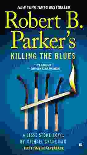 Robert B Parker S Killing The Blues (Jesse Stone Novels 10)