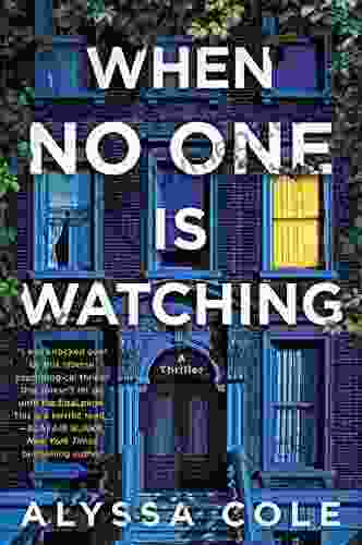 When No One Is Watching: A Thriller