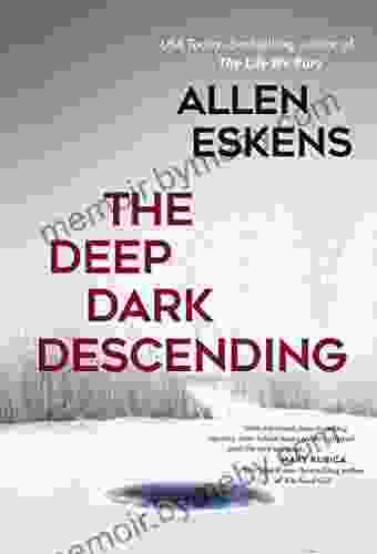 The Deep Dark Descending (Max Rupert And Joe Talbert 4)