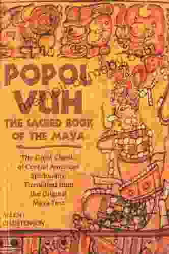 Popol Vuh: The Sacred Of The Maya