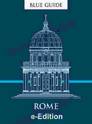 Blue Guide Rome: Twelfth Edition: 12 (Travel)