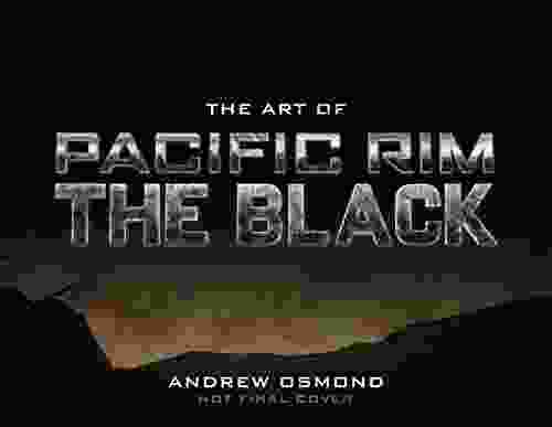 The Art of Pacific Rim: The Black