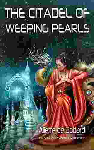 The Citadel Of Weeping Pearls (Xuya Universe)