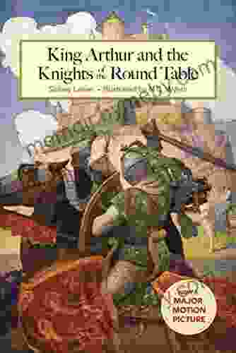 King Arthur And The Knights Of The Round Table