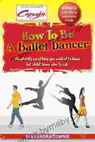 How To Be A Ballet Dancer