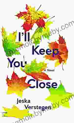 I Ll Keep You Close Jeska Verstegen