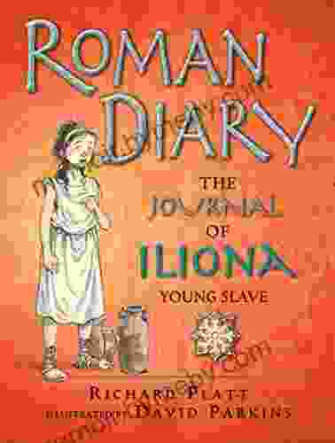 Roman Diary: The Journal Of Iliona Young Slave (Historical Diaries)