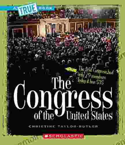 The Congress of the United States (A True Book: American History)