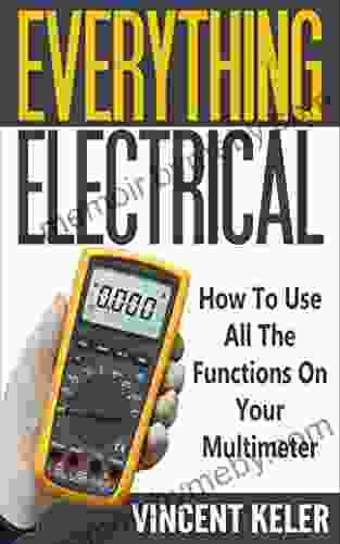 Everything Electrical How To Use All The Functions On Your Multimeter