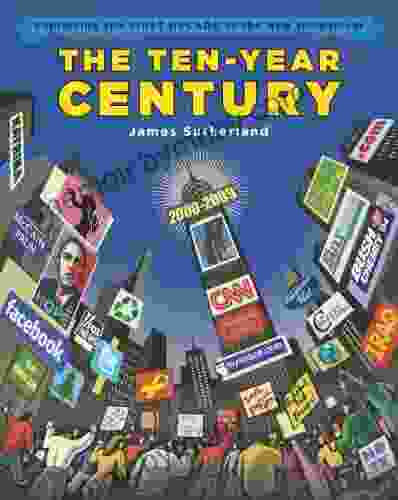 The Ten Year Century: Explaining the First Decade of the New Millennium