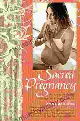 Sacred Pregnancy: A Loving Guide and Journal for Expectant Moms