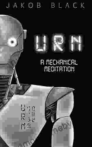 URN: A Mechanical Meditation Alexey Osadchuk