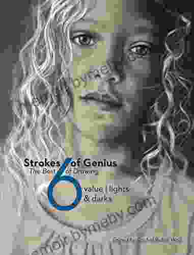 Strokes Of Genius 6: Value Lights Darks (Strokes of Genius: The Best of Drawing)