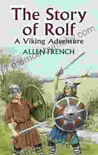 The Story Of Rolf: A Viking Adventure (Dover Children S Classics)