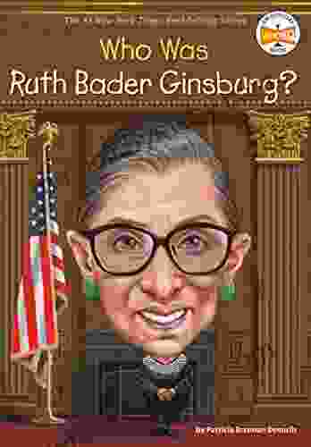 Who Was Ruth Bader Ginsburg? (Who Was?)